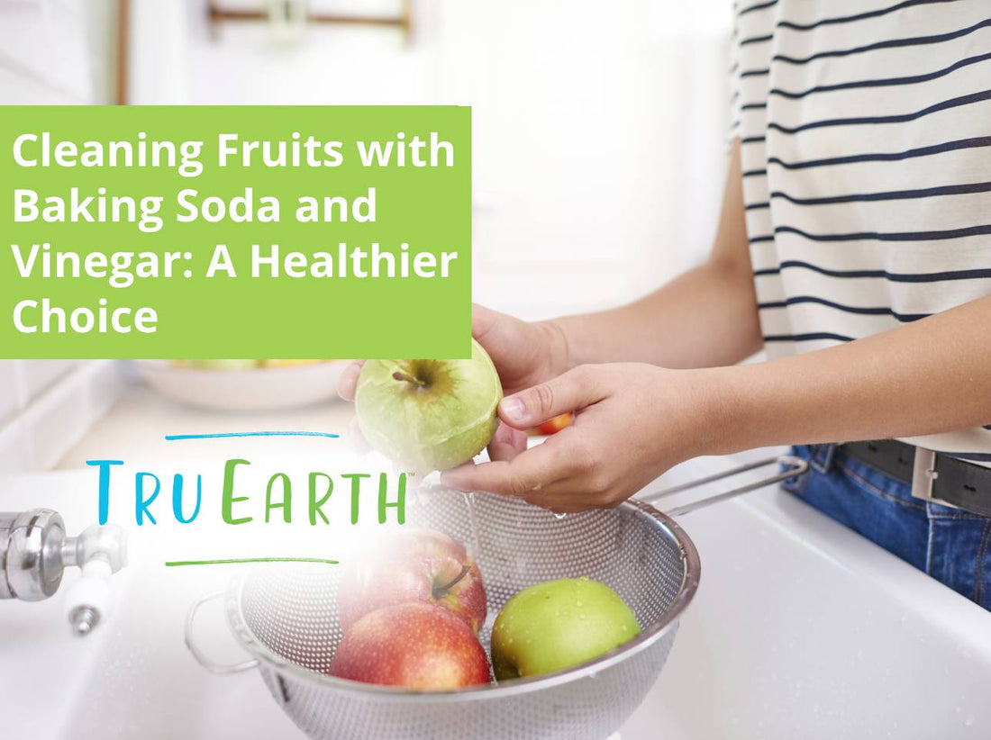 Cleaning Fruits with Baking Soda and Vinegar: A Healthier Choice
