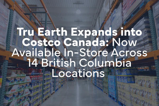 Tru Earth Expands into Costco Canada: Now Available In‑Store Across 14 British Columbia Locations