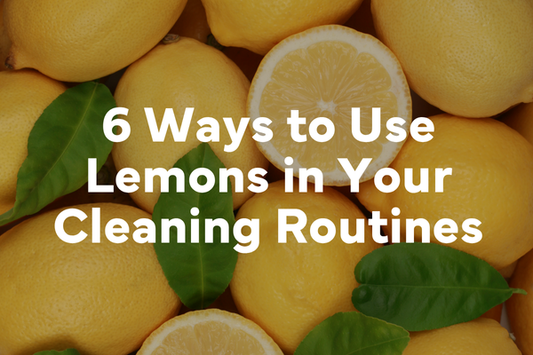 6 Cleaning Hacks to Try Before Throwing Out your Lemons
