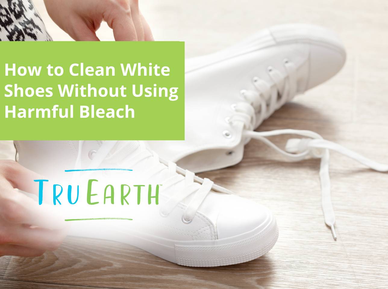 White Cleanj How to Clean White Shoes Without Using Harmful Bleach – Tru Earth US
