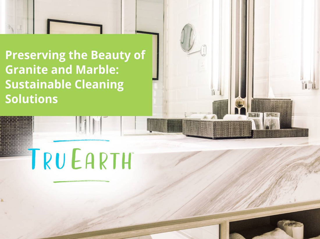 Preserving the Beauty of Granite and Marble: Sustainable Cleaning Solutions