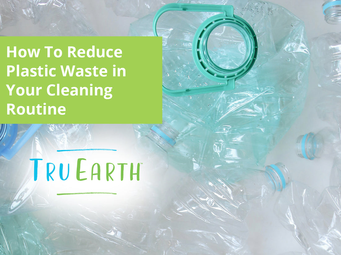How To Reduce Plastic Waste in Your Cleaning Routine