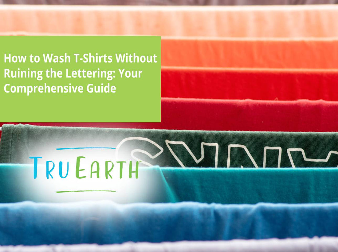 How to Wash T-Shirts Without Ruining the Lettering: Your Comprehensive Guide