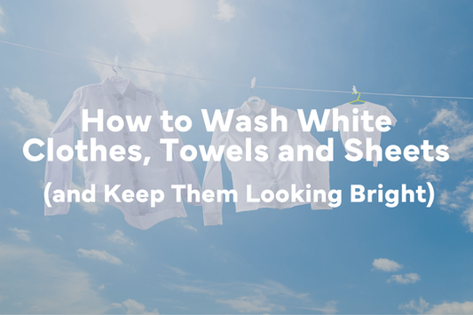 How to Wash White Clothes, Towels and Sheets (and Keep Them Looking Bright)