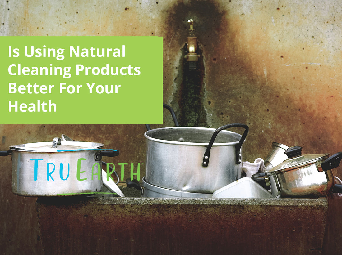 Is Using Natural Cleaning Products Better For Your Health?