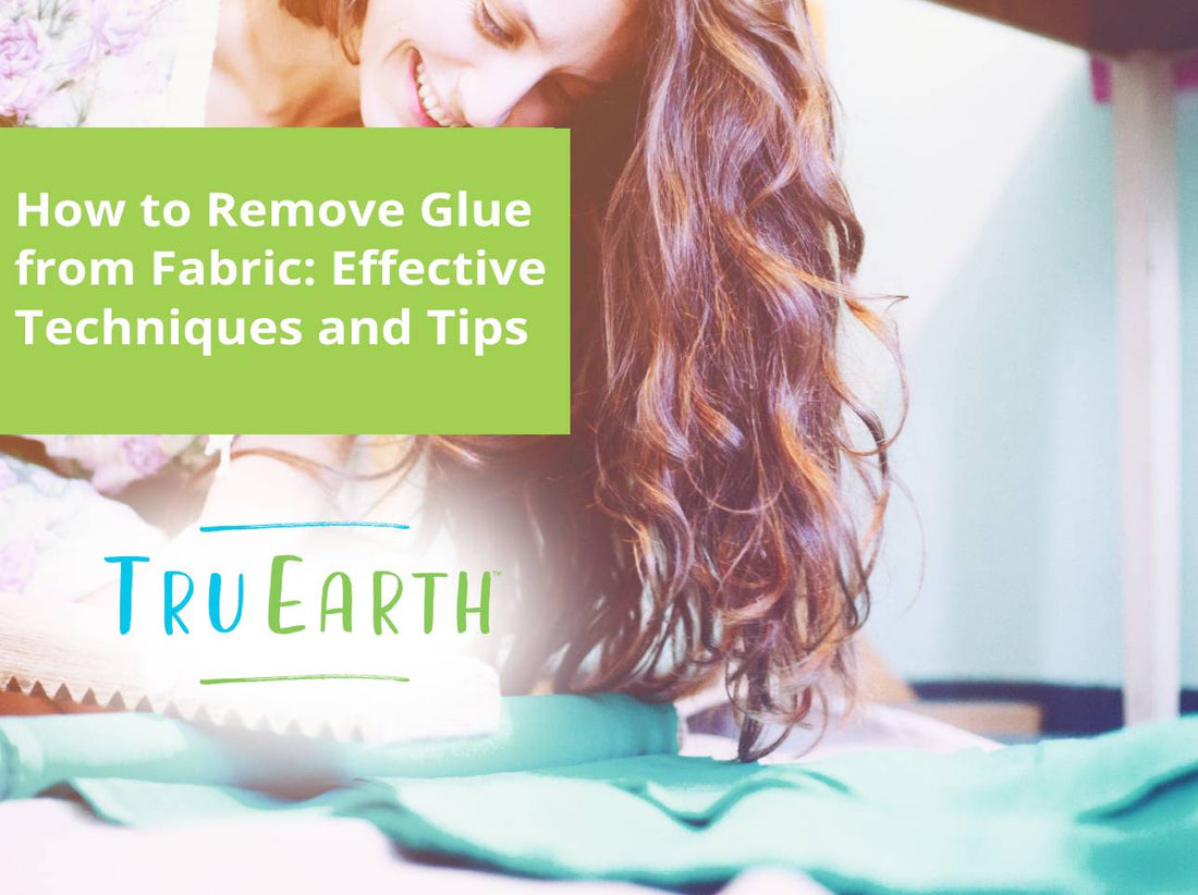 How to Remove Glue from Fabric: Effective Techniques and Tips