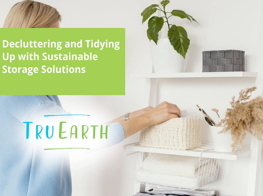 Decluttering and Tidying Up with Sustainable Storage Solutions