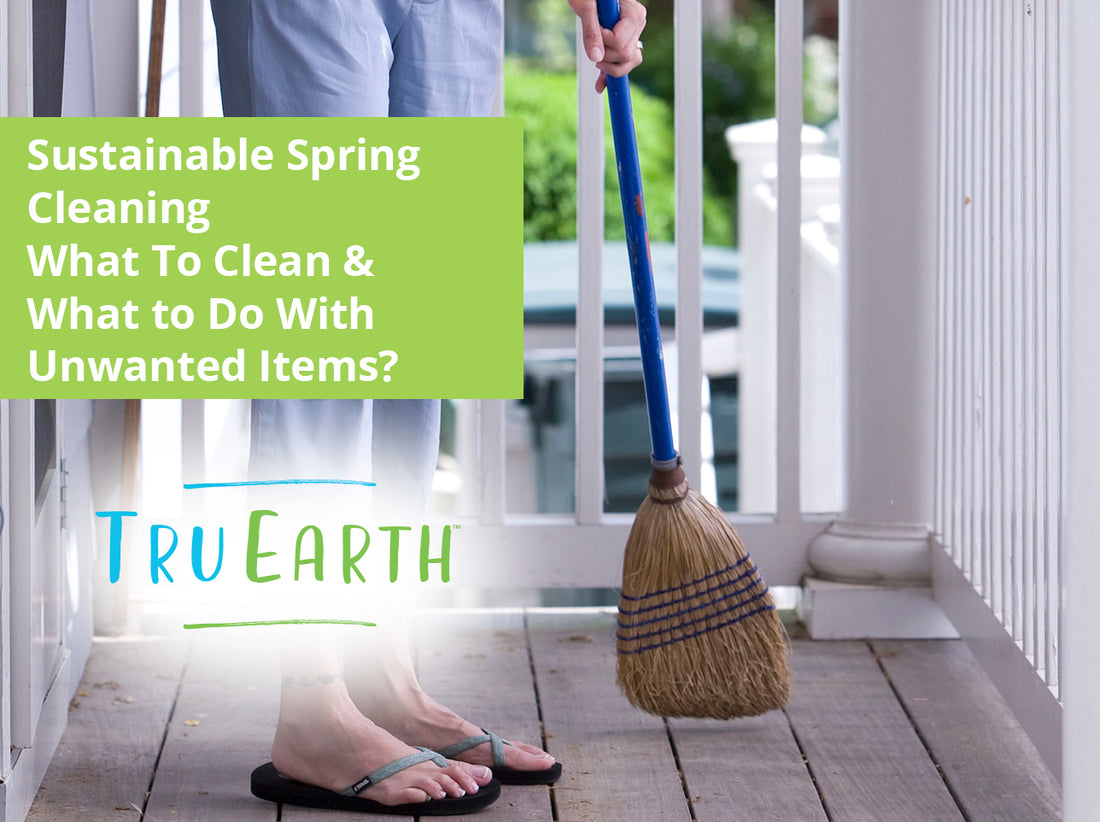 Sustainable Spring Cleaning: What To Clean & What to Do With Unwanted Items?