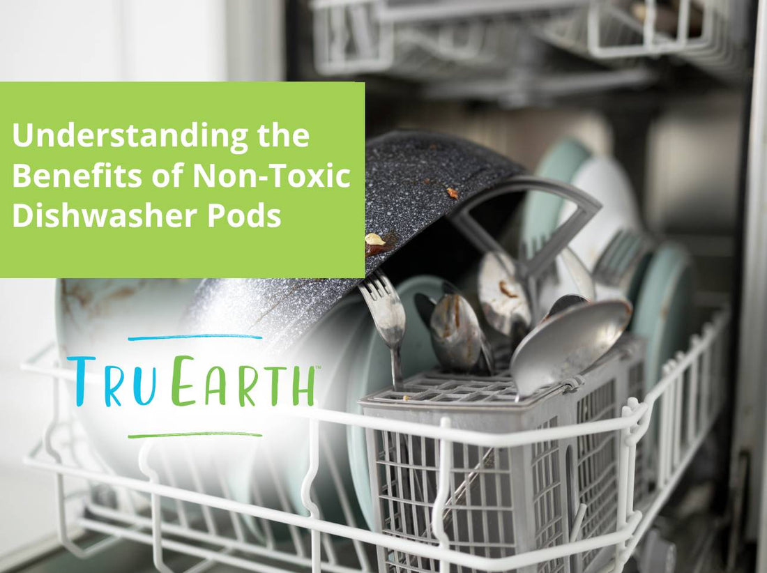 Understanding the Benefits of Non-Toxic Dishwasher Pods