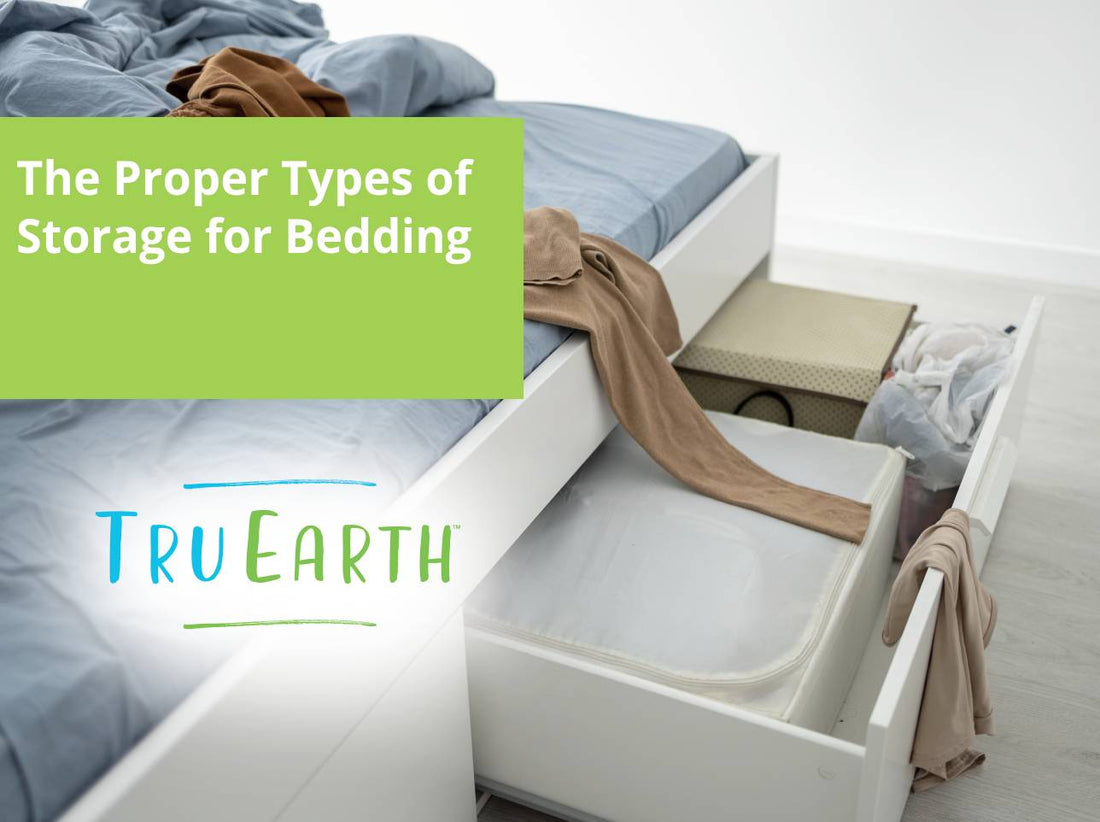 The Proper Types of Storage for Bedding